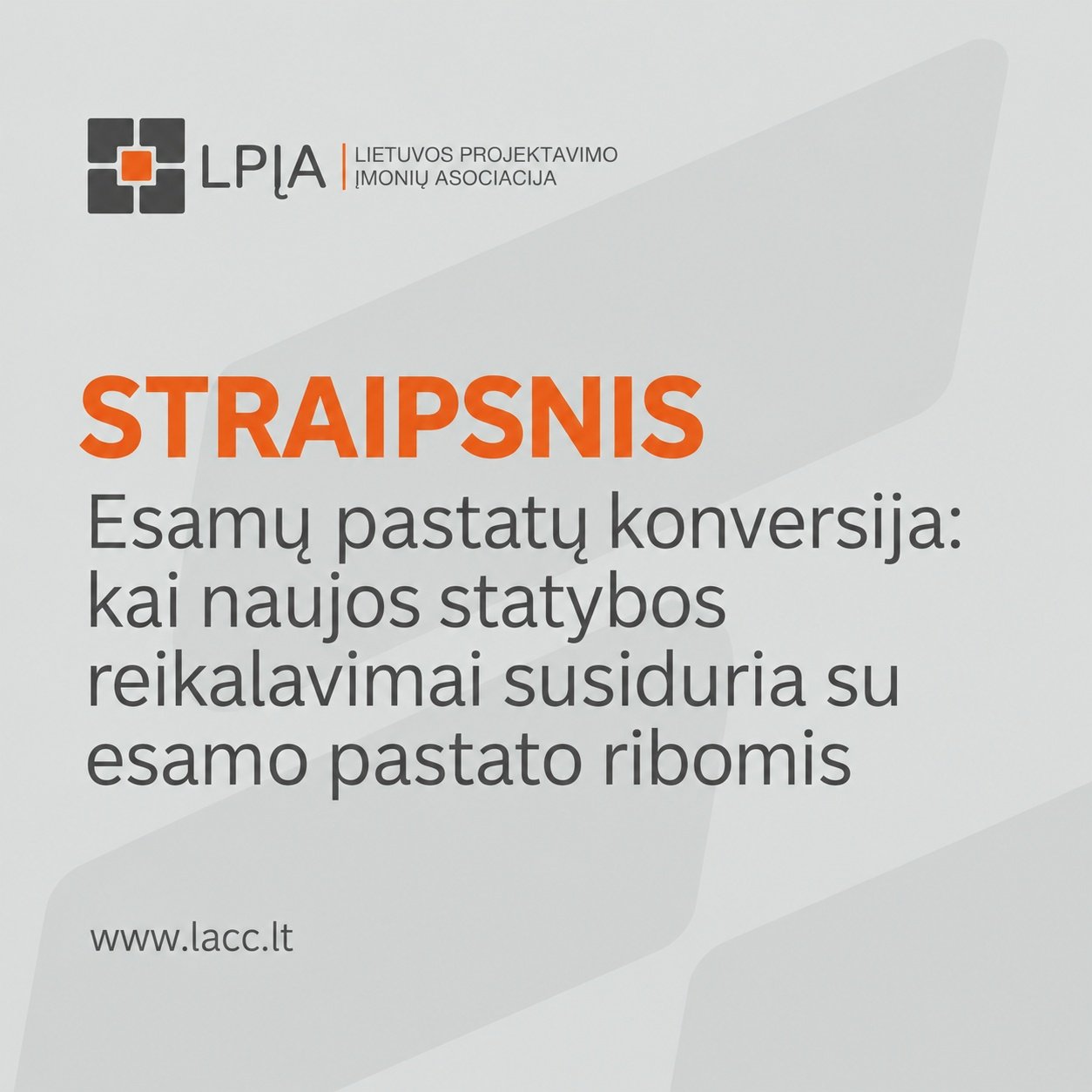 Lietuvos projektavimo įmonių asociacijos straipsnio viršelis apie esamų pastatų konversiją